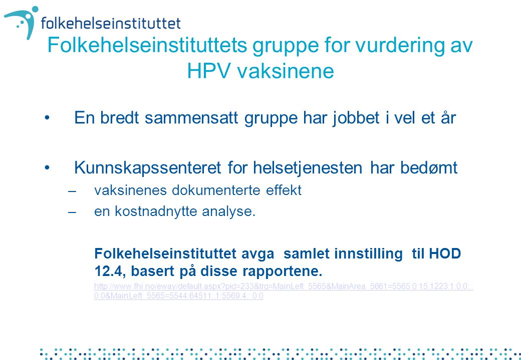 Folkehelseinstituttets gruppe for vurdering av HPV vaksinene