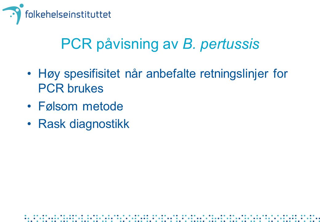 PCR påvisning av B. pertussis