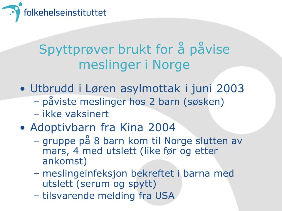 Spyttprøver brukt for å påvise meslinger i Norge
