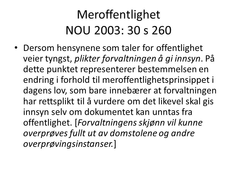 Meroffentlighet NOU 2003: 30 s 260
