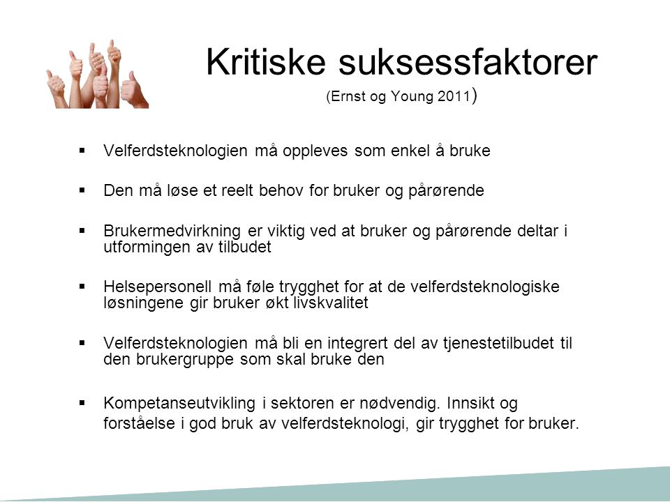 Kritiske suksessfaktorer (Ernst og Young 2011)