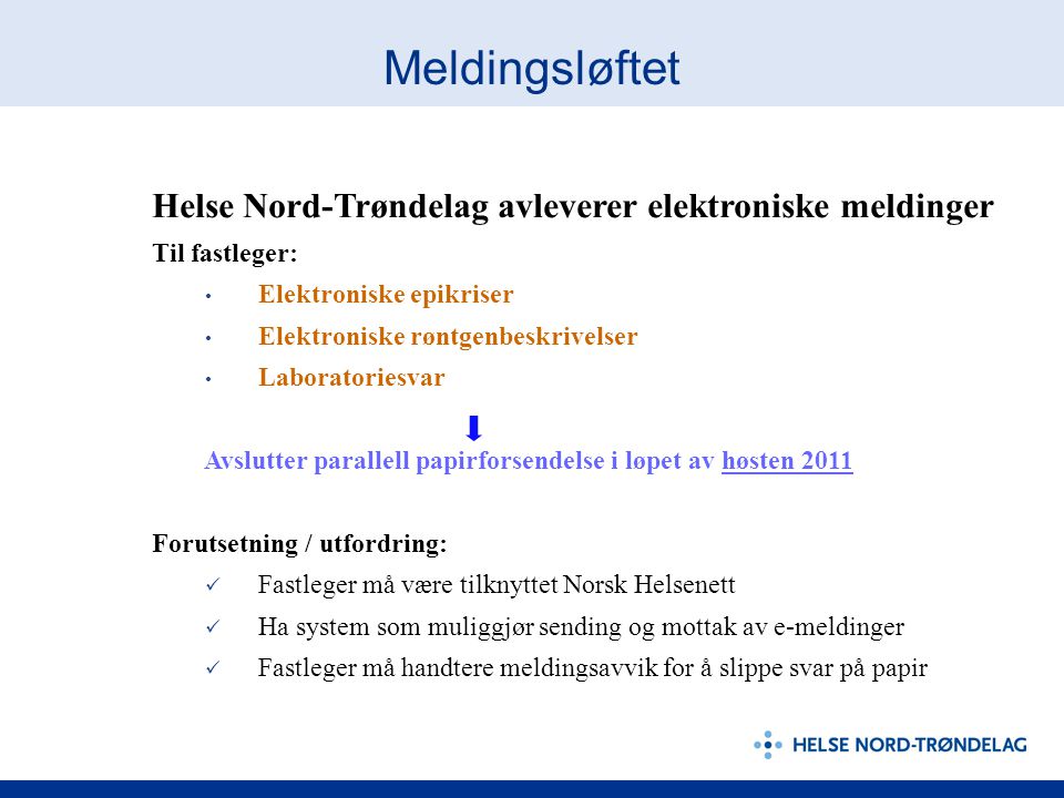 Meldingsløftet Helse Nord-Trøndelag avleverer elektroniske meldinger