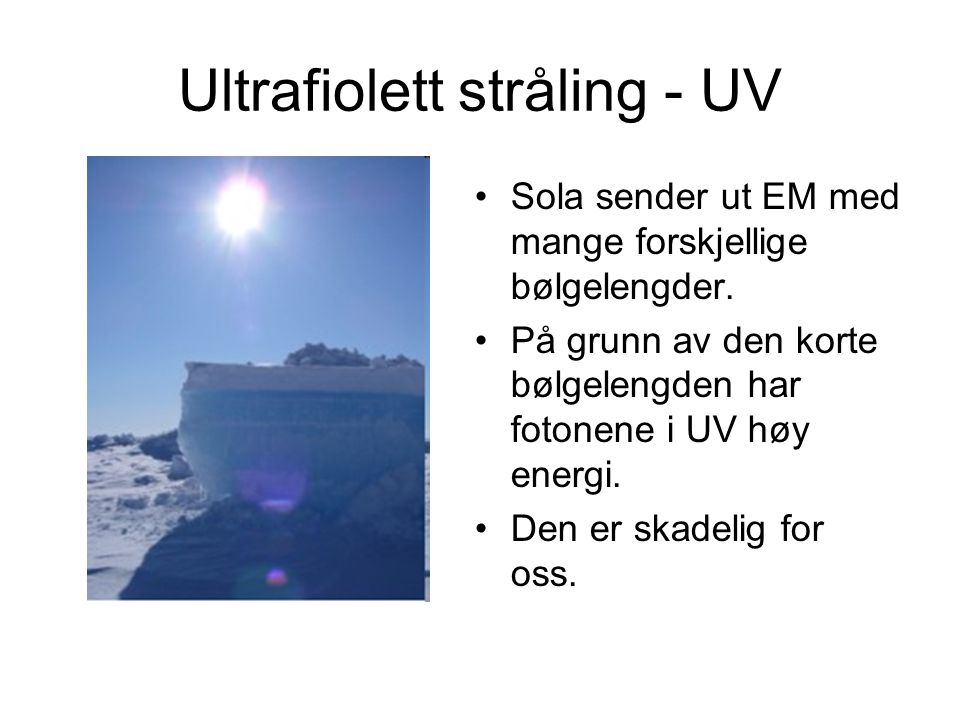 Ultrafiolett stråling - UV