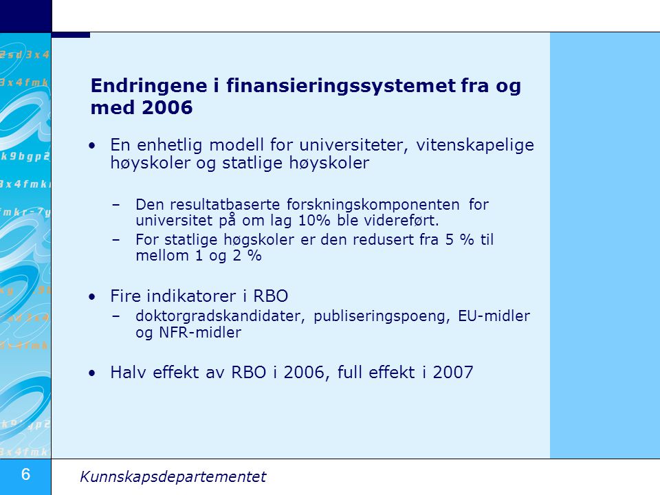 Endringene i finansieringssystemet fra og med 2006