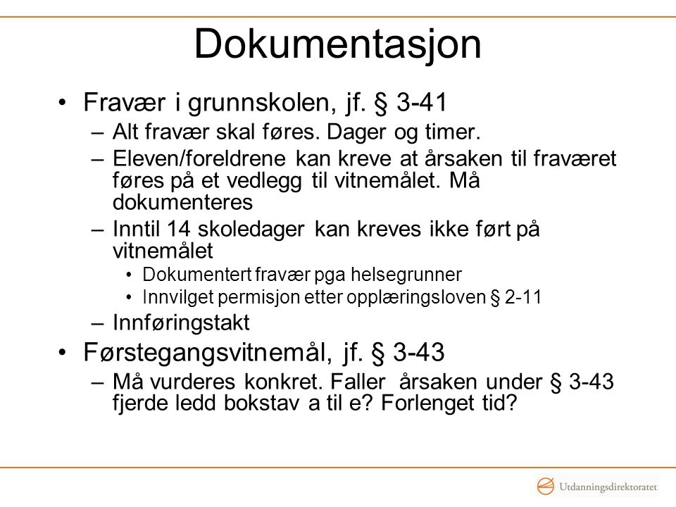 Dokumentasjon Fravær i grunnskolen, jf. § 3-41