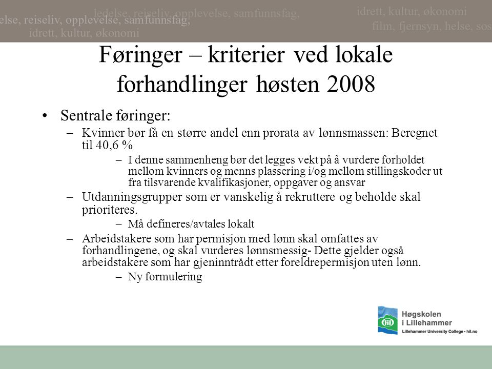 Føringer – kriterier ved lokale forhandlinger høsten 2008