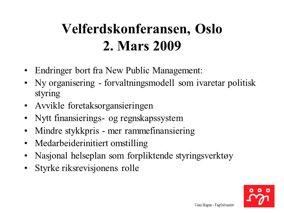 Velferdskonferansen, Oslo 2. Mars 2009