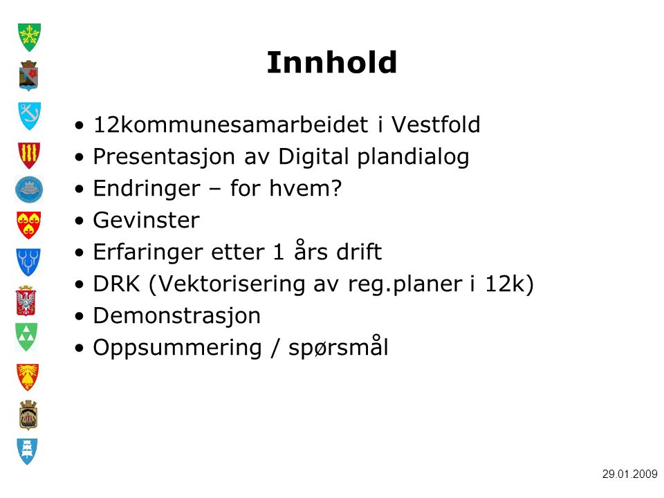 Innhold 12kommunesamarbeidet i Vestfold