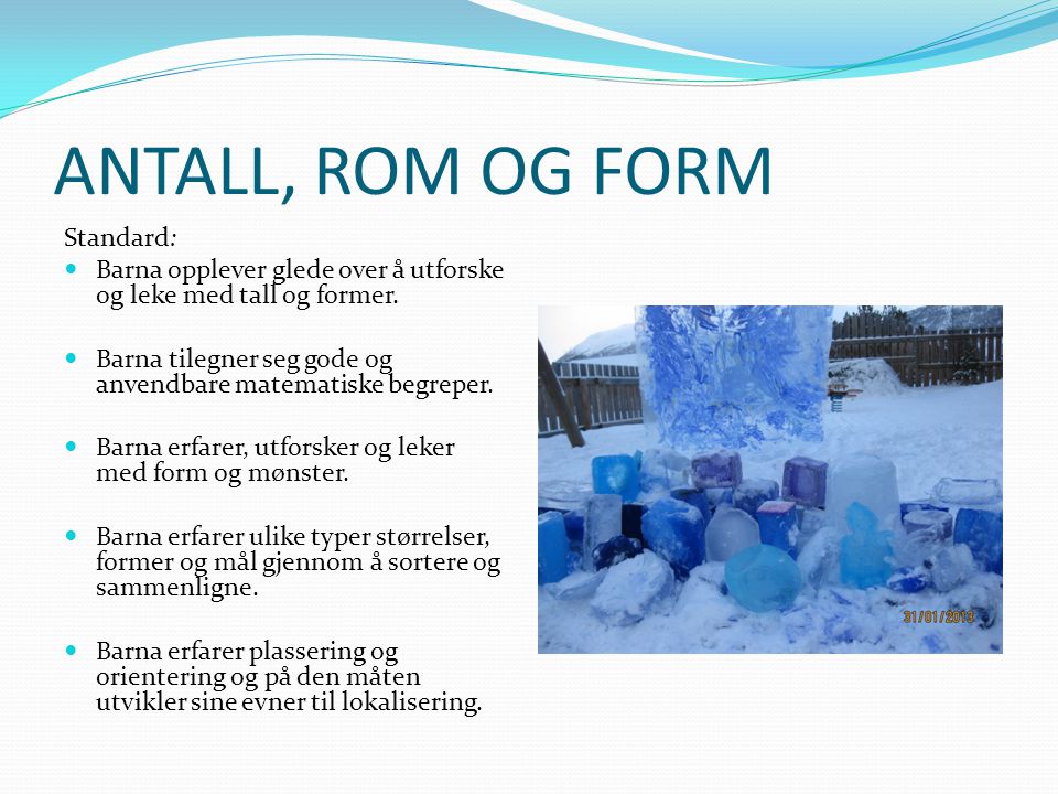 ANTALL, ROM OG FORM Standard:
