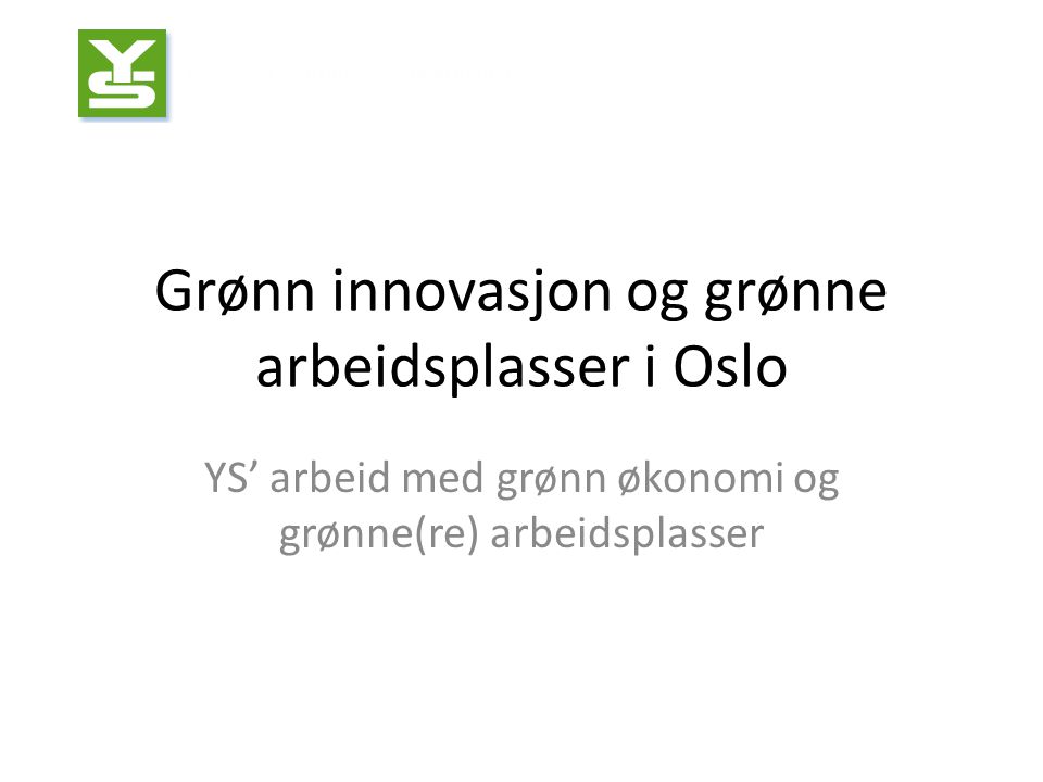 Grønn innovasjon og grønne arbeidsplasser i Oslo