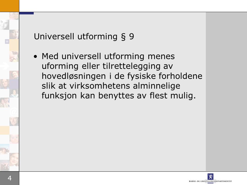 Universell utforming § 9