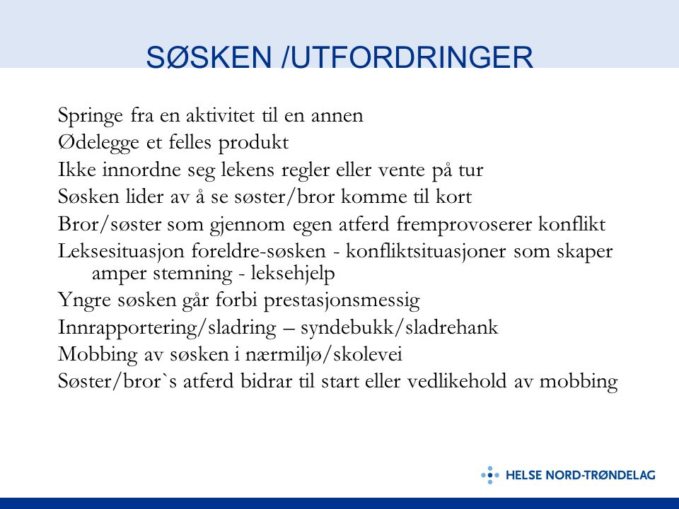 SØSKEN /UTFORDRINGER