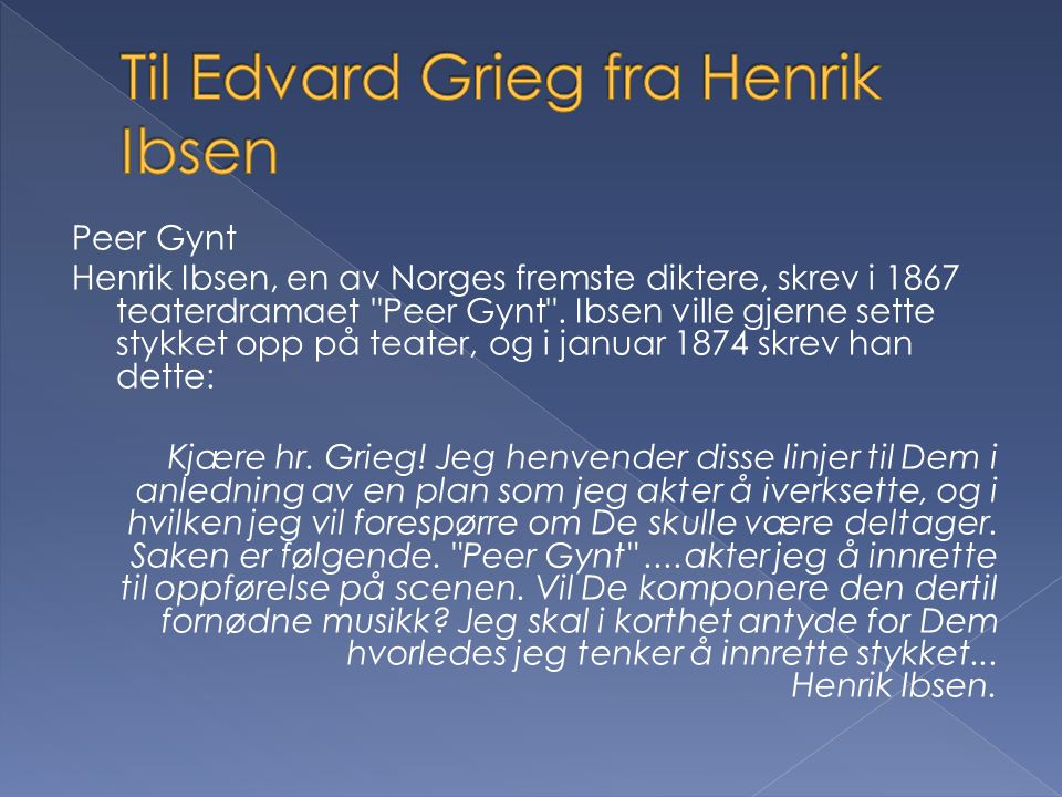 Til Edvard Grieg fra Henrik Ibsen