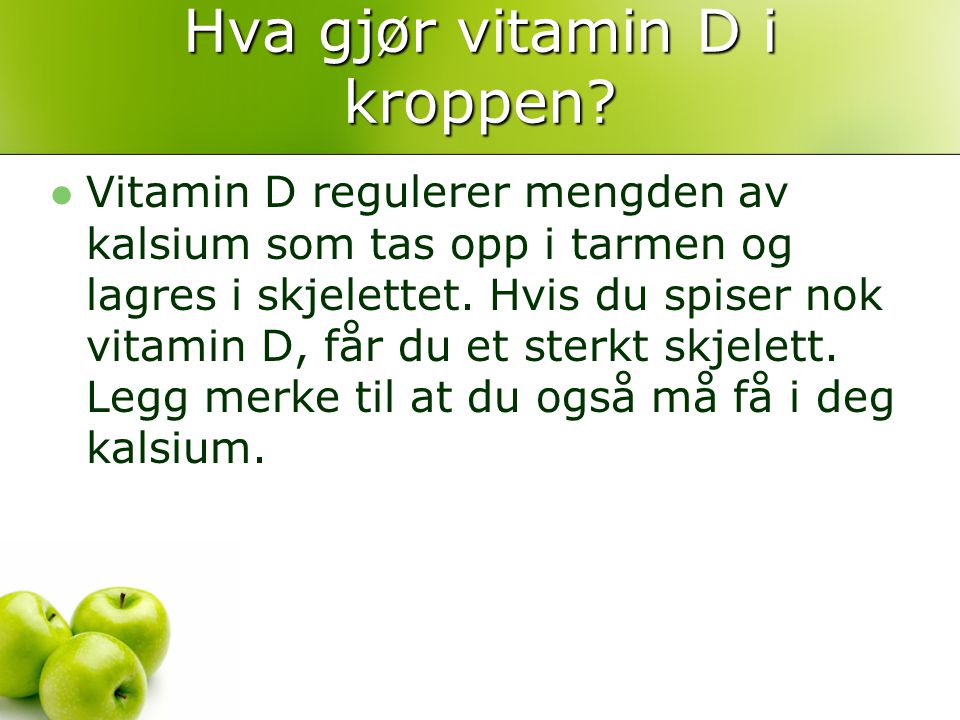 Hva gjør vitamin D i kroppen