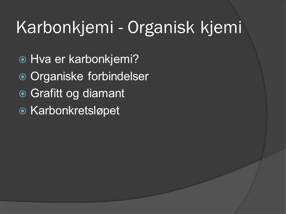Karbonkjemi - Organisk kjemi