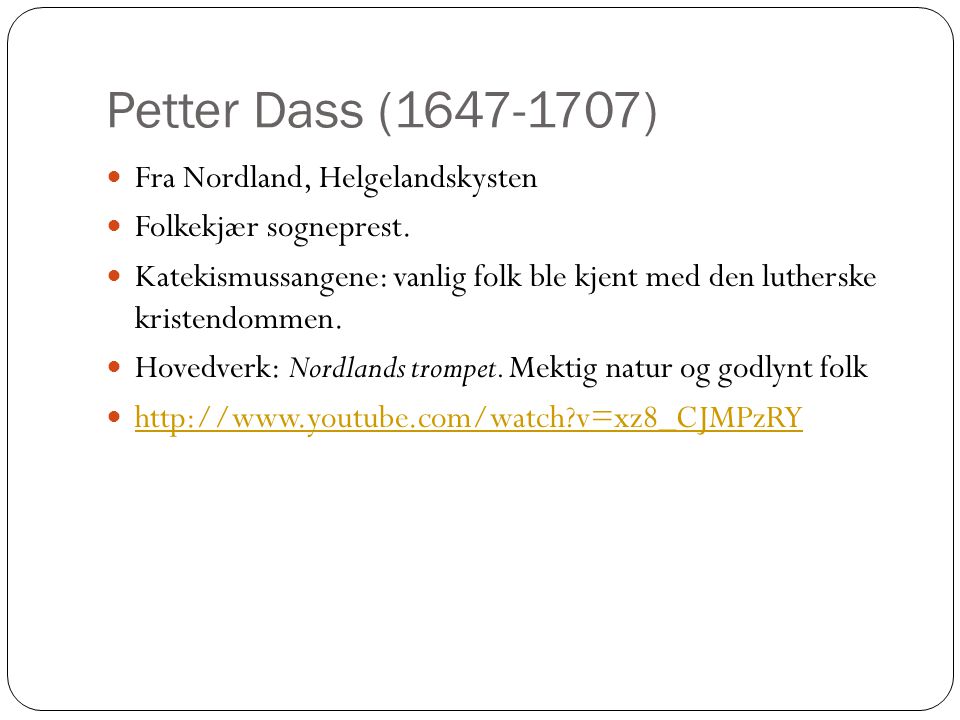 Petter Dass ( ) Fra Nordland, Helgelandskysten