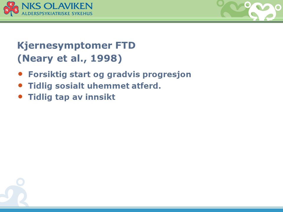 Kjernesymptomer FTD (Neary et al., 1998)