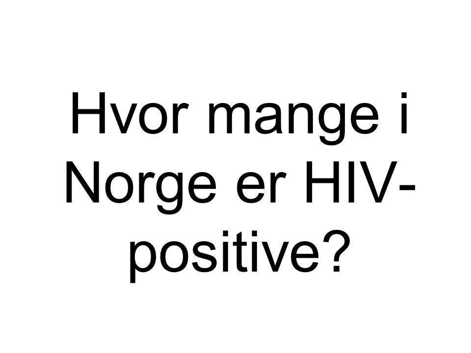 Hvor mange i Norge er HIV-positive
