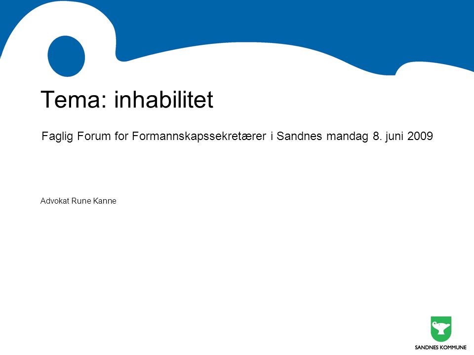 Faglig Forum for Formannskapssekretærer i Sandnes mandag 8. juni 2009