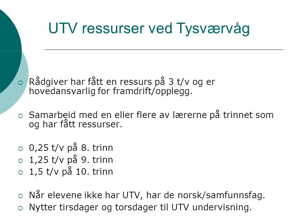 UTV ressurser ved Tysværvåg