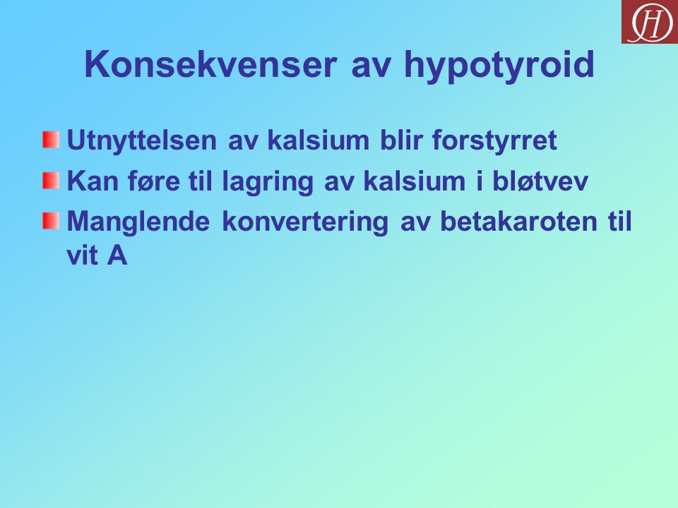 Konsekvenser av hypotyroid