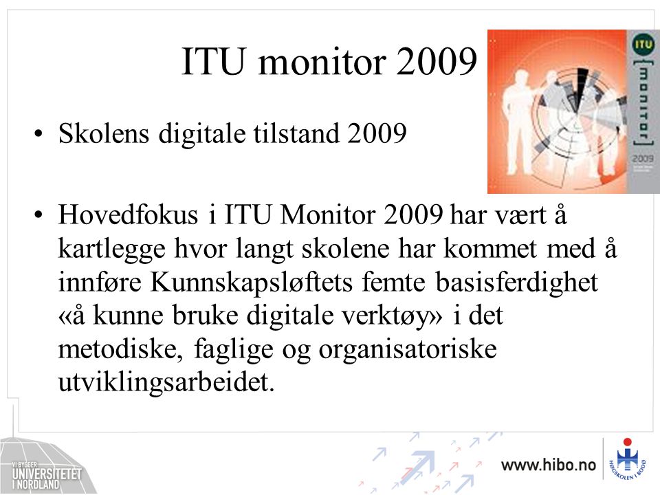 ITU monitor 2009 Skolens digitale tilstand 2009
