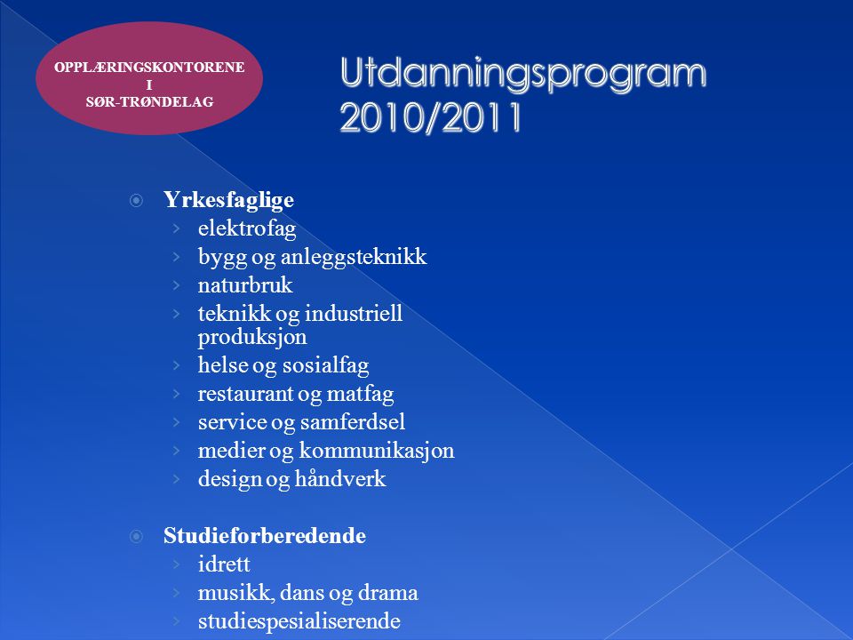 Utdanningsprogram 2010/2011 Yrkesfaglige elektrofag