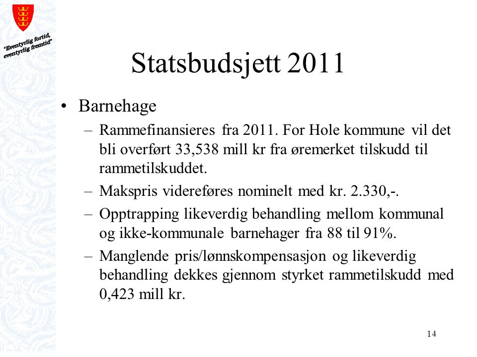 Statsbudsjett 2011 Barnehage