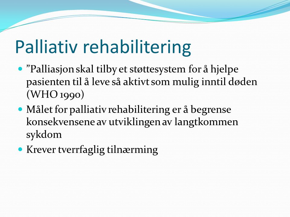 Palliativ rehabilitering