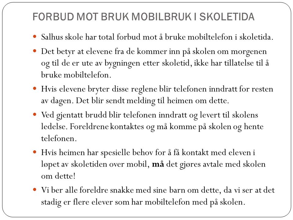FORBUD MOT BRUK MOBILBRUK I SKOLETIDA