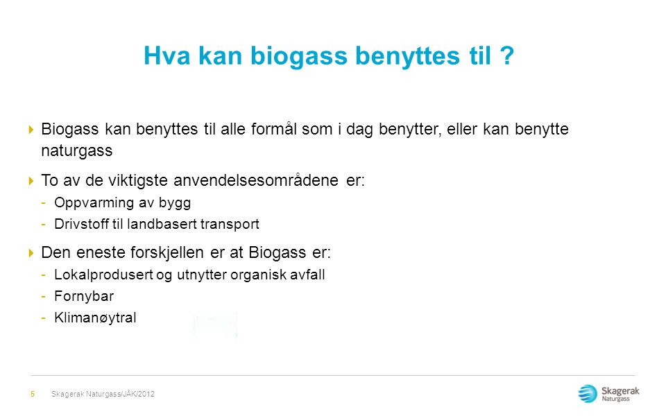 Hva kan biogass benyttes til