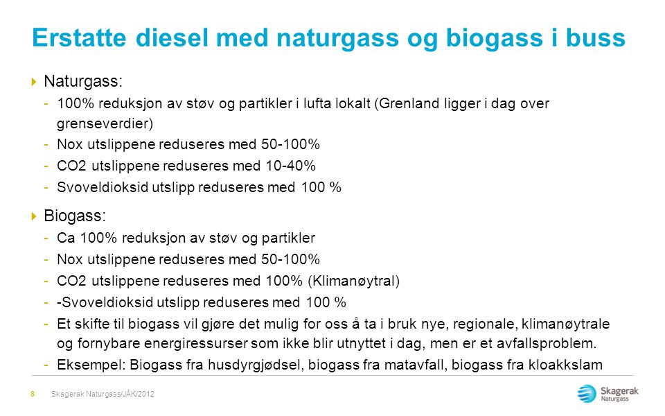 Erstatte diesel med naturgass og biogass i buss