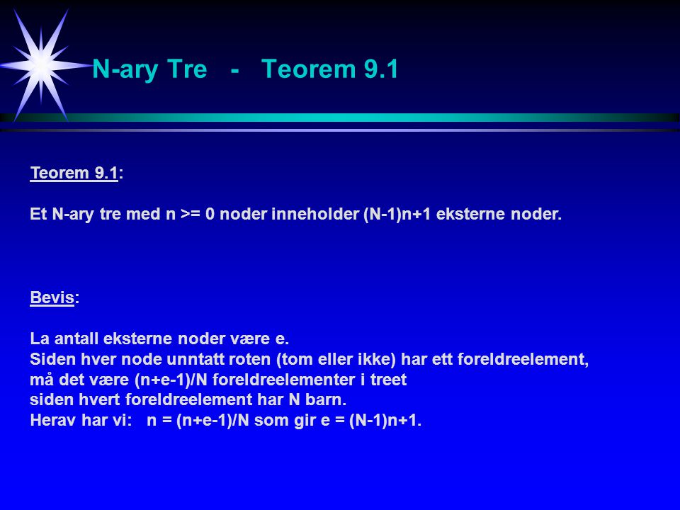 N-ary Tre - Teorem 9.1 Teorem 9.1: