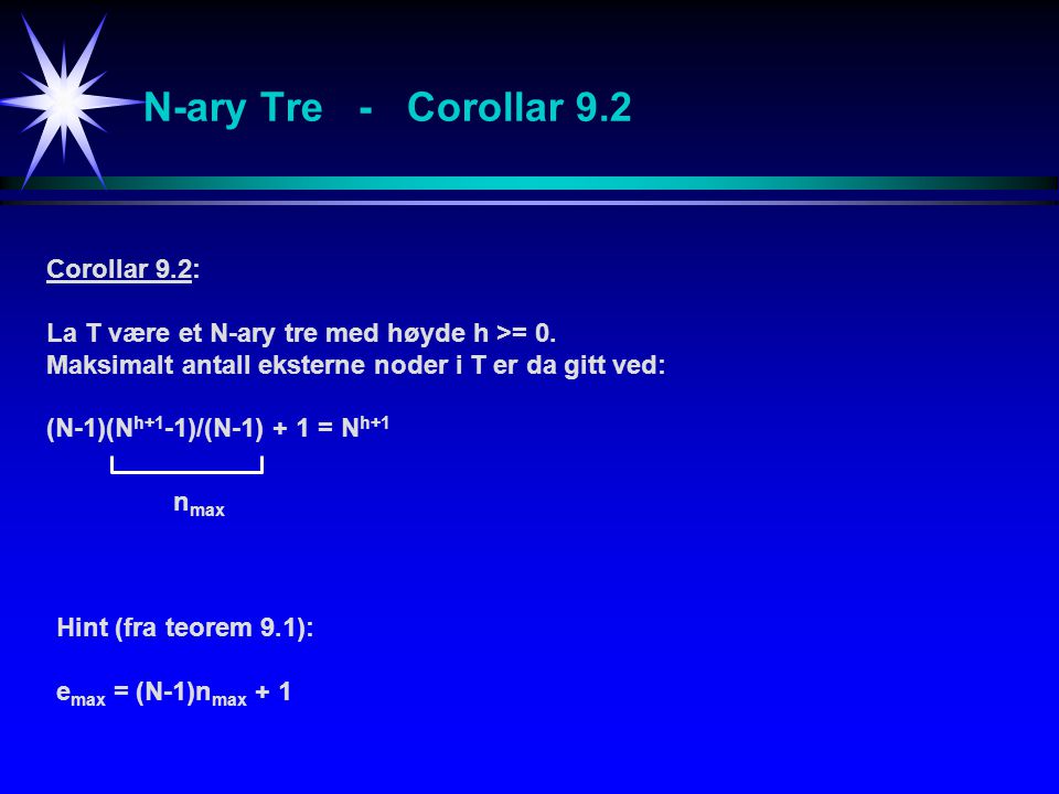 N-ary Tre - Corollar 9.2 Corollar 9.2:
