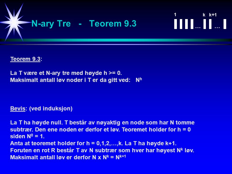 N-ary Tre - Teorem 9.3 … … Teorem 9.3: