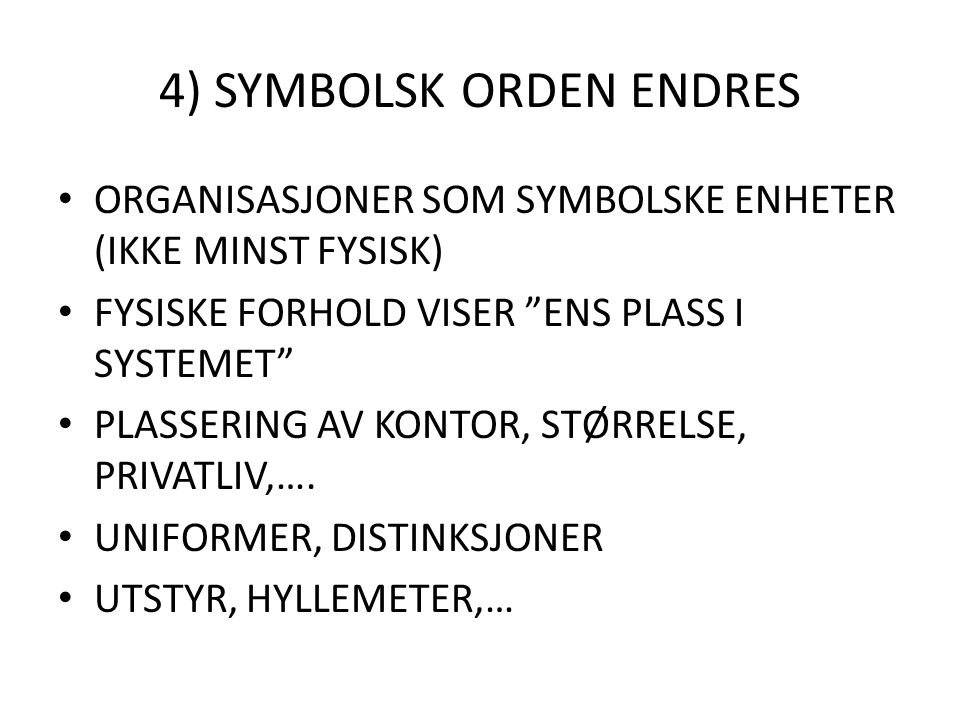 4) SYMBOLSK ORDEN ENDRES