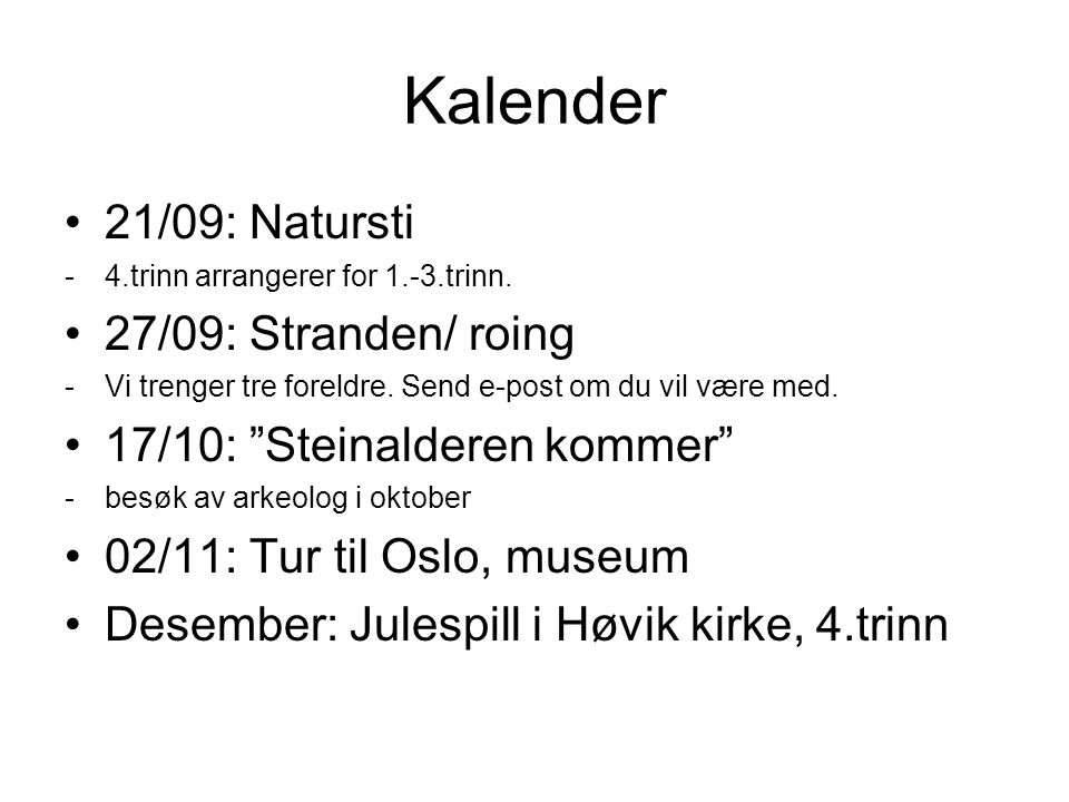 Kalender 21/09: Natursti 27/09: Stranden/ roing