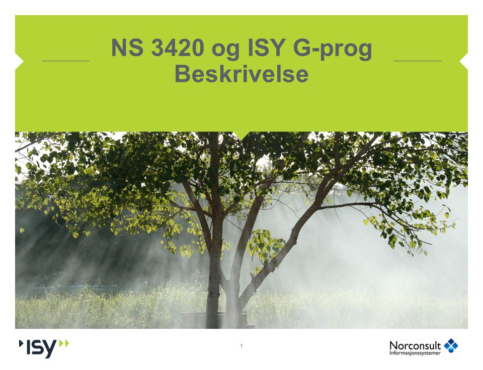 NS 3420 og ISY G-prog Beskrivelse