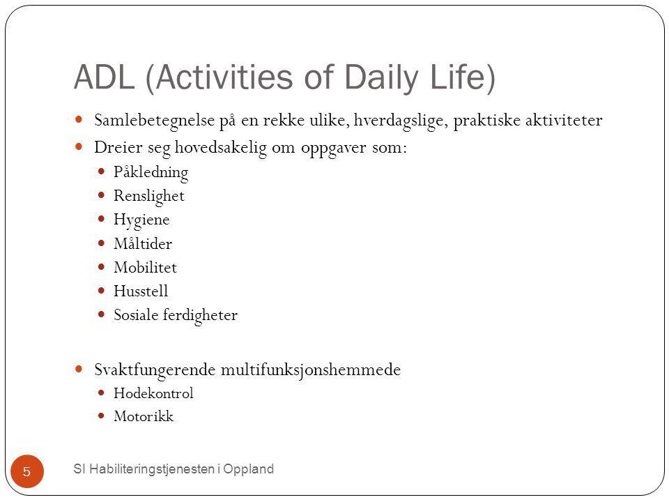 ADL (Activities of Daily Life)‏
