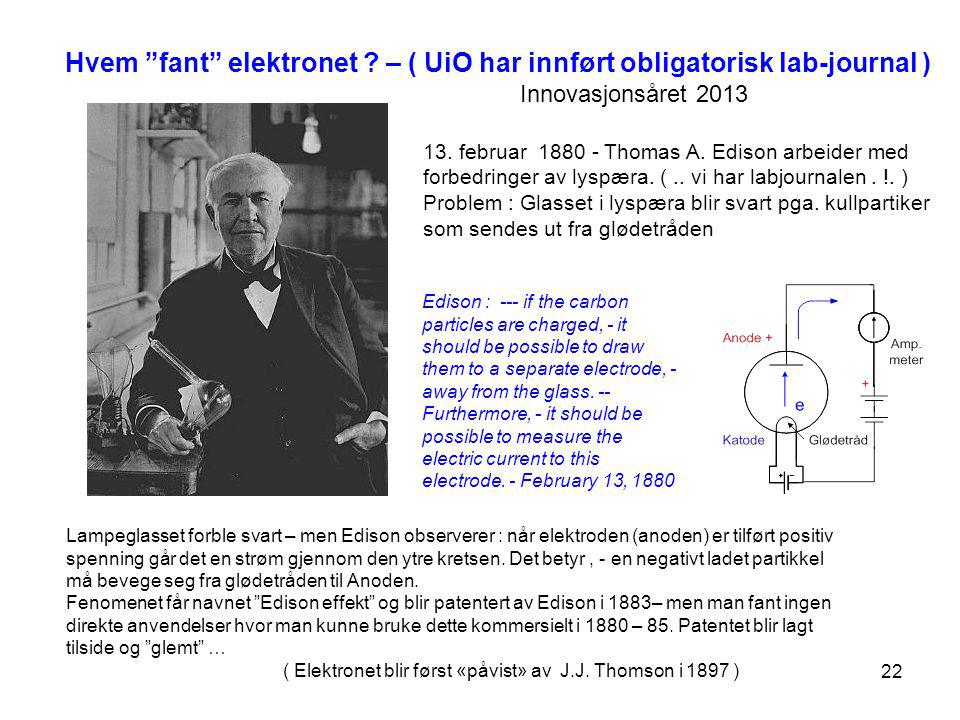 Hvem fant elektronet – ( UiO har innført obligatorisk lab-journal )