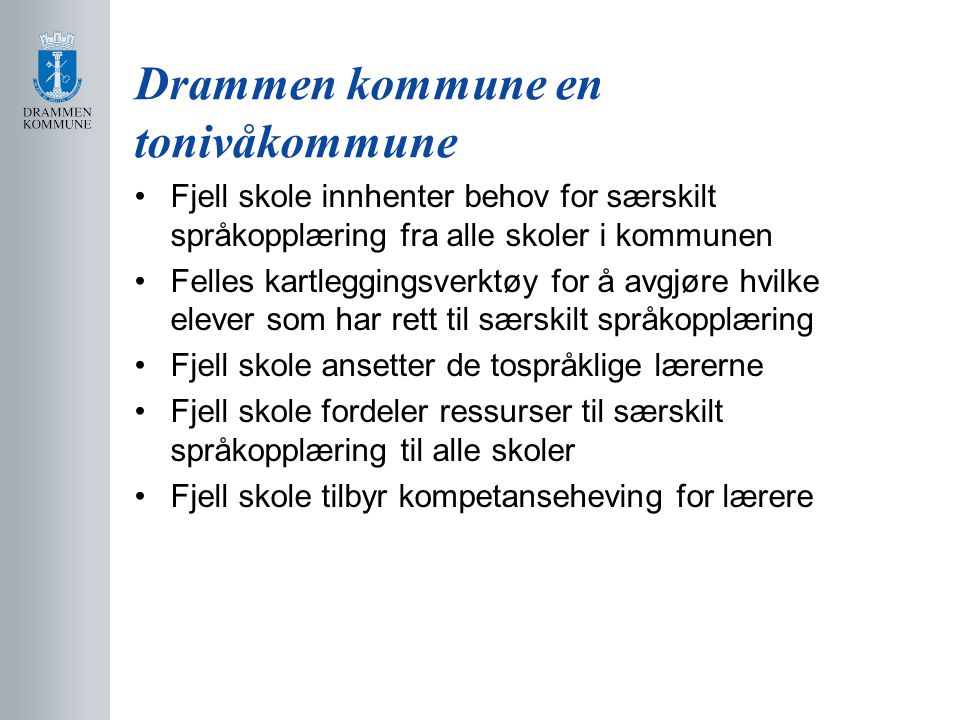 Drammen kommune en tonivåkommune