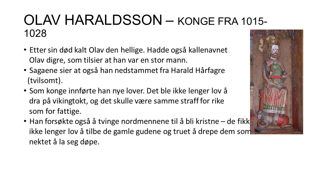 OLAV HARALDSSON – KONGE FRA