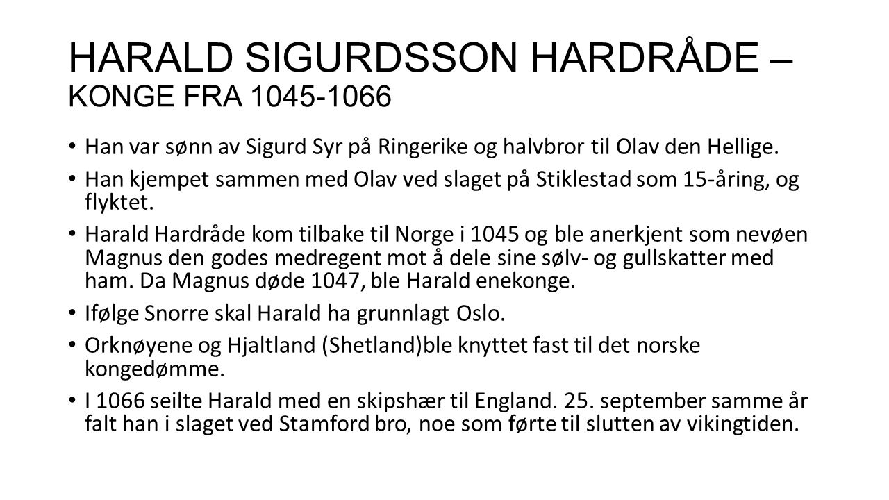 HARALD SIGURDSSON HARDRÅDE – KONGE FRA