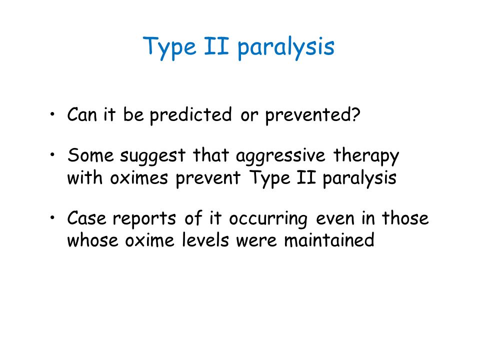 Type II paralysis Can it be predicted or prevented