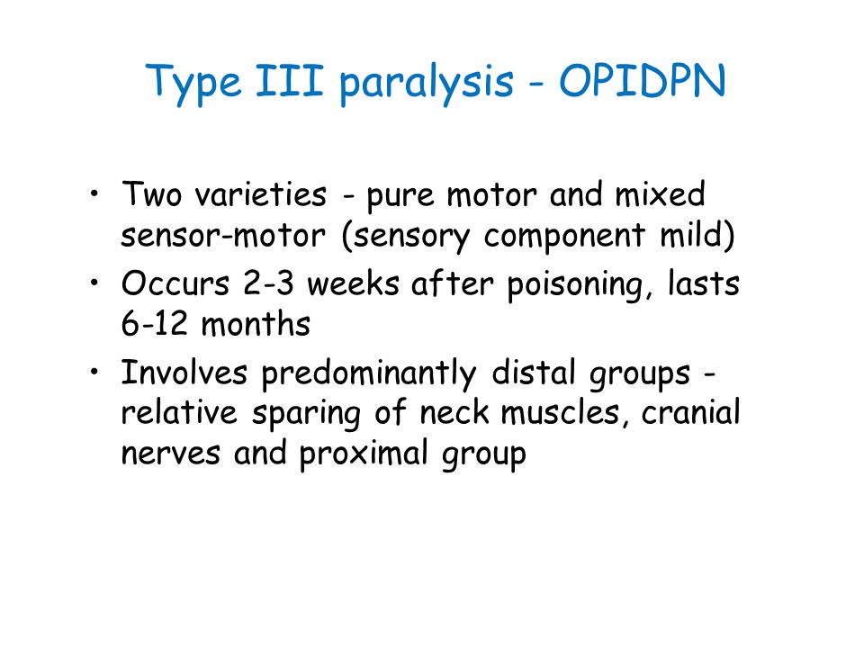 Type III paralysis - OPIDPN