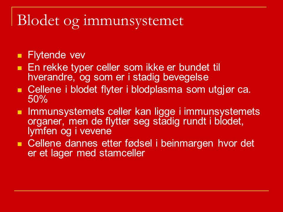 Blodet og immunsystemet