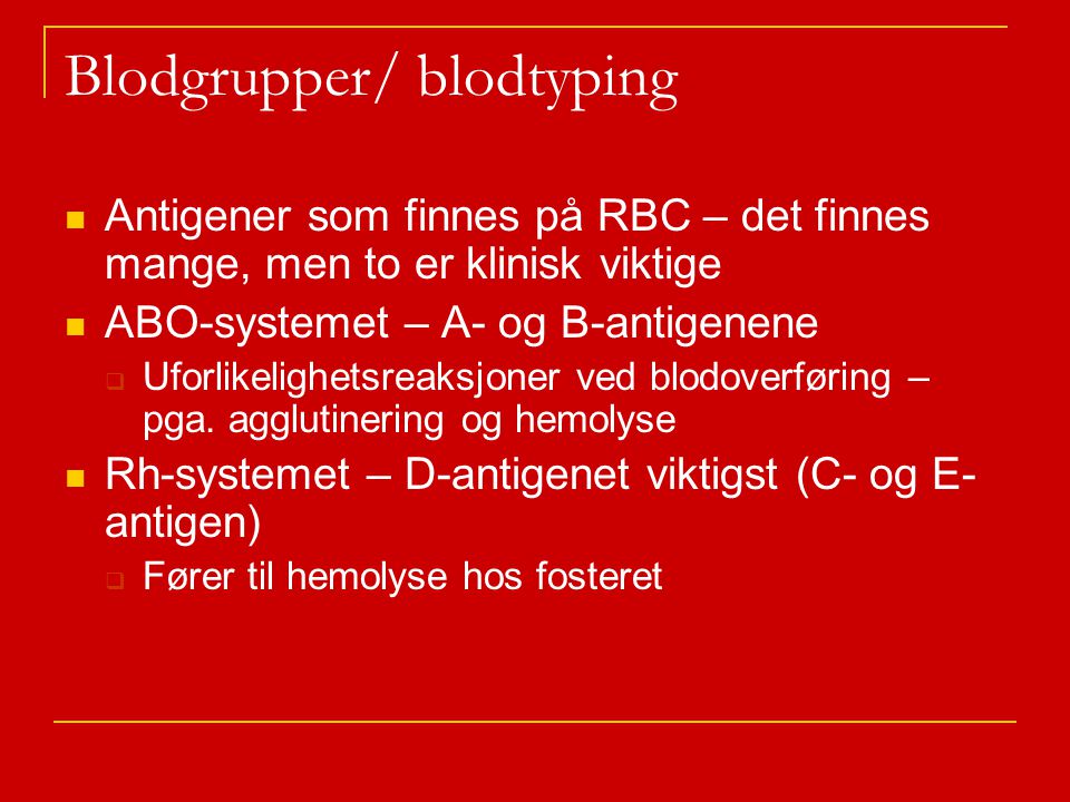 Blodgrupper/ blodtyping