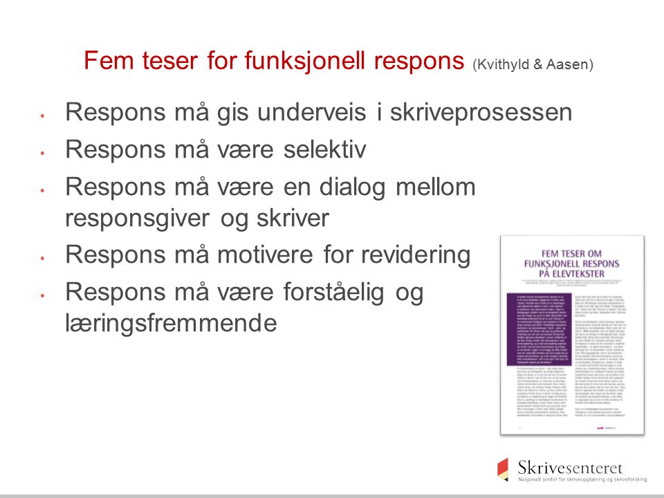 Fem teser for funksjonell respons (Kvithyld & Aasen)