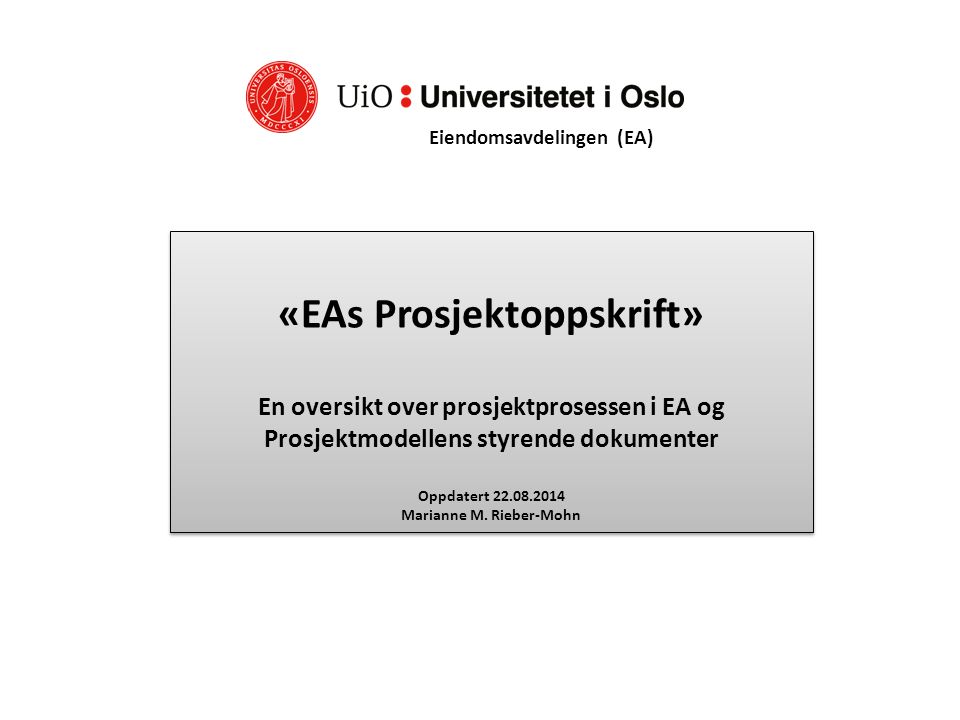 «EAs Prosjektoppskrift» Marianne M. Rieber-Mohn