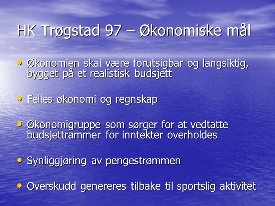 HK Trøgstad 97 – Økonomiske mål